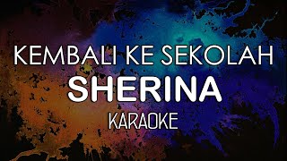 Sherina - Kembali Ke Sekolah (KARAOKE) by Midimidi