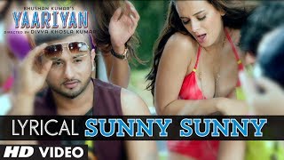"Sunny Sunny Yaariyan" Lyric Video | Ft.Yo Yo Honey Singh | Divya Khosla Kumar |Himansh K, Rakul P