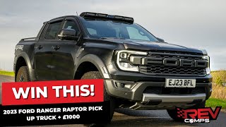 WIN THIS 2023 FORD RANGER RAPTOR PICK UP TRUCK + £1000