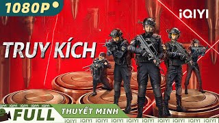 TRUY KÍCH |  Đấu súng nghẹt thở, truy kích ác tặc đến cùng! | iQIYI Movie Vietnam