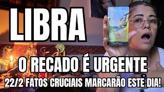 #LIBRA♎💥ACONTECE AGORA💥22/2 É O DIA! VOCÊ VAI TREMER NA BASE COM OS FATOS QUE TE PEGARÃO NO SUSTO!