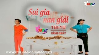 Sui gia nan giải - 16H15 trên NTV