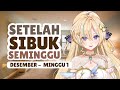 SETELAH SIBUK SEMINGGU #3 - Desember Minggu 1