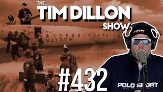 Delta Payoffs \u0026 The Hamas Parade | The Tim Dillon Show #432