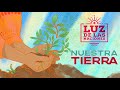 Luz de Las Naciones: Nuestra Tierra