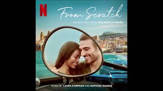 From Scratch - Soundtrack from the Netflix Series