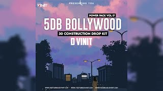 5dB - Bollywood Power Pack - V.17 | [30 Construction Kits] | Bollywood Sample Packs | D VINIT