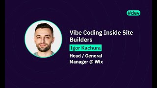 Vibe Coding Inside Site Builders | Igor Kachura | WAWTech 2025