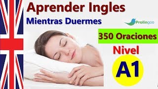 Aprende Inglés Mientras Duermes | Las Frases y Palabras Más Importantes En Inglés