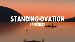 Tancredi - STANDING OVATION (Testo/Lyrics)