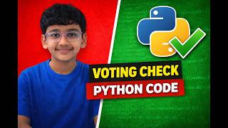 Python Program to Check Voting Eligibility | Step-by-Step for Beginners.