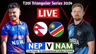 NEPAL VS NAMIBIA T20I SERIES 2024 LIVE   || TRI-NATION SERIES 2024 LIVE MATCH NEP VS NAM