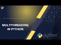 multithreading in python | python programming | python for beginners #pythontutorial