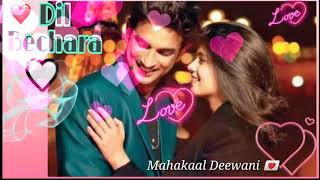Dil Bechara First Song 💕💟 | Dil Bechara Status | Sushant Singh Rajput 🖤 | Dil Bechara movie Song | 💕