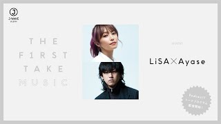 LiSA × Ayase / THE FIRST TAKE MUSIC (Podcast)