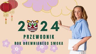 2024: Przewodnik Po Przemianach – Jak Osiągnąć Sukces i Harmonię ☯️ Nowy Czas Nadchodzi