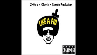 Like A Pic - Clavin ft. Sergio Rockstar X 24hrs X Royce Rizzy (Explicit)