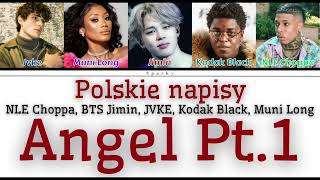 NLE Choppa, BTS Jimin, JVKE, Kodak Black, Muni Long – Angel Pt. 1 [polskie napisy / PL SUB]
