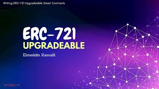 How to create ERC-721 Upgradeable Smart Contract | Blockchain Upgradeable Smart Contract Tutorial