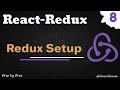 React Redux Tutorial - Getting started with Redux || Setup - 08