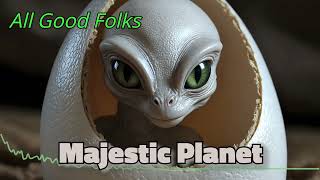 All Good Folks - Majestic Planet