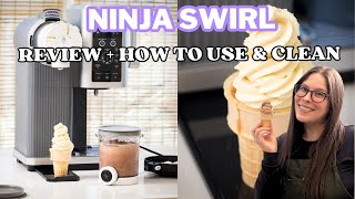 Ninja Swirl Review \u0026 Unboxing, plus How to Clean the Ninja Swirl After Making Soft Serve Ice Cream