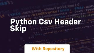python csv header skip