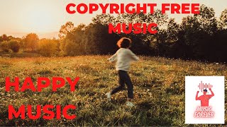 Free Happy Background Music  (No Copyright Music ) For YouTube Vlog Videos Royalty Free