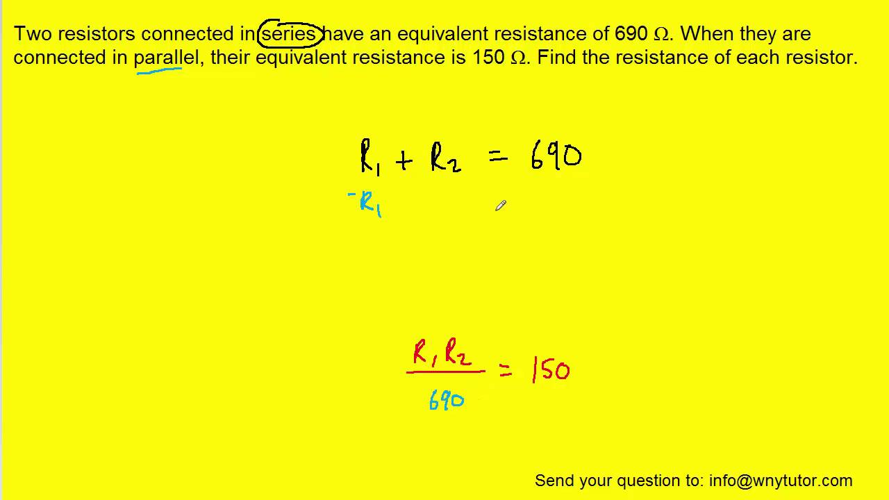 Two Resistors Connected In Series Have An Equivalent Resistance Of 690 ...