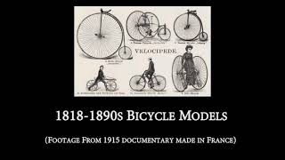 1818 to 1890s Bicycle Models (from 1915 documentary)