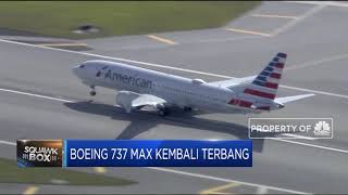 Akhirnya Boeing 737 Max Kembali Terbang