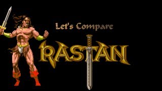 Let's Compare ( Rastan )