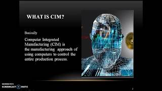 Introduction to Computer Integrated Manufacturing (CIM)