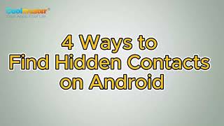 How to Find Hidden Contacts on Android in 4 Ways