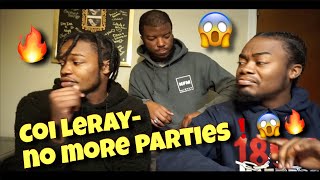 OUR FAVORITE SONG RIGHT NOW!! COI LERAY - NO MORE PARTIES!! OFFICIAL MUSIC VIDEO! (REACTION)