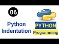 #06 Python Tutorial || Python Indentation