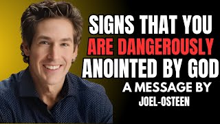 SIGNS THAT YOU ARE DANGEROUSLY ANOINTED BY GOD | JEOL OSTEEN MOTIVATIONAL SPEECH