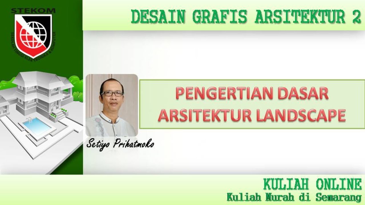 Pengertian Dasar Arsitektur Landscape Kuliah Online Kuliah Murah Di ...