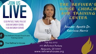 The Refiners House Church \u0026 Training Center | Sunday Service with Apostle Dr. Katrinna Harris