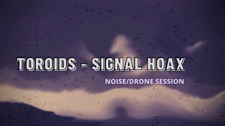 Toroids - Signal Hoax  / video by E.Carrino