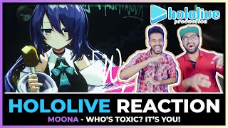 HOLOLIVE - MOONA HOSHINOVA WHO'S TOXIC? IT'S YOU REACTION! (ORIGINAL SONG) HOLOLIVE INDONESIA