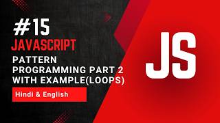 Pattern Programming in JavaScript Part 2 | Star Patterns Using Loops