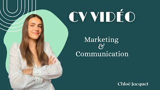 CV vidéo - Marketing \u0026 Communication - Chloë Jacquet