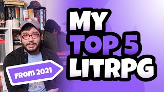 Top 5 LitRPG Books| 2021