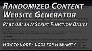 Part 8:JavaScript Function Intro & Basics | Web Development & How to Code Random Content Generator