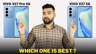 Vivo V27 Pro vs Vivo V27 - Full Comparison | Should I invest for Vivo V27 Pro ??🤔