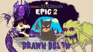 Draw a Stickman Epic 2 - Drawn Below -  All Boss Fight