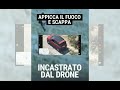 appicca un incendio e scappa piromane beccato dal drone del