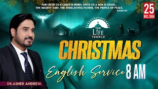 CHRISTMAS WORSHIP II English Worship Service II 25-12-2024 || Dr. Asher Andrew II The Life Temple