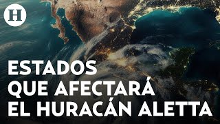 Huracán Aletta ya se forma en el Pacífico ¿cuándo llegará y a qué estados afecta